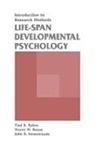 Paul B. Baltes, Paul B. Reese Baltes, Baltes Paul B., John R. Nesselroade, Nesselroade John R., Hayne W. Reese... - Life-Span Developmental Psychology