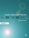 Alan Bermingham, Bermingham Alan - Location Lighting for Television