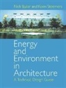 Nick Baker, Nick Steemers Baker, Koen Steemers, Steemers Koen - Energy and Environment in Architecture