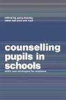 Carol Hall Hall, Carol Hall, Eric Hall, Hall Eric, Garry Hornby, Hornby Garry - Counselling Pupils in Schools