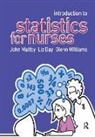 Liz Day, Day Liz, John Maltby, John Day Maltby, Maltby John, Glenn Williams... - Introduction to Statistics for Nurses