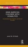 Jamal M Al Khatib, Jamal M. Al Khatib - Arab American Children With Disabilities