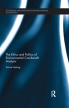 Karine Nyborg, Karine (University of Oslo Nyborg, Nyborg Karine - Ethics and Politics of Environmental Cost-Benefit Analysis