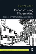 Mahyar Arefi, Mahyar (University of Cincinnati Arefi - Deconstructing Placemaking