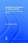 Rory McDowall Clark, Rory (University of Worcester Mcdowall Clark, McDowall Clark Rory - Exploring the Contexts for Early Learning