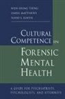 Todd S. Elwyn, Elwyn Todd S., Daryl Matthews, Wen-Shing Tseng, Wen-Shing Matthews Tseng, Tseng Wen-Shing - Cultural Competence in Forensic Mental Health