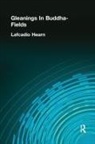 Lafcadio Hearn - Gleanings in Buddha-Fields