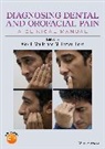 Alex J. (School of Dentistry Moule, M. Lamar Hicks, Hicks M. Lamar, Alex J Moule, Lamar Hicks, Alex J. Moule... - Diagnosing Dental and Orofacial Pain