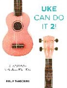 Philip Tamberino, Tamberino Philip - Uke Can Do It 2!