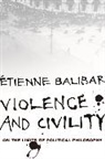 Etienne Balibar, Étienne Balibar - Violence and Civility