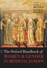 Judith M. (John R. Hubbard Professor of H Bennett, Judith M. Bennett, Judith M. (John R. Hubbard Professor of History Bennett, Bennett Judith M., Ruth Mazo Karras, Ruth Mazo (Professor of History Karras - Oxford Handbook of Women and Gender in Medieval Europe