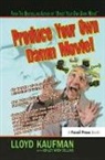 Ashley Wren Collins, Collins Ashley Wren, Lloyd Kaufman, Lloyd Collins Kaufman, Kaufman Lloyd - Produce Your Own Damn Movie!
