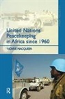 Norrie Macqueen - United Nations Peacekeeping in Africa Since 1960