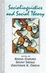 Christopher N Candlin, Christopher N. Candlin, Nikolas Coupland, Nikolas (University of Wales Coupland, Srikant Sarangi - Sociolinguistics and Social Theory