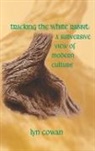 Lyn Cowan, Cowan Lyn - Tracking the White Rabbit