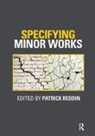 Patrick Reddin, Patrick Reddin, Reddin Patrick - Specifying Minor Works