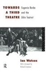 Ian Watson - Towards a Third Theatre