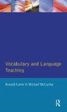Ronald Carter, Ronald Mccarthy Carter, Michael McCarthy - Vocabulary and Language Teaching