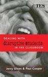 Paul Cooper, Paul Olsen Cooper, Jerry Olsen - Dealing With Disruptive Students in the Classroom