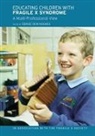 Denise Dew-Hughes, Denise Dew-Hughes, Dew-Hughes Denise - Educating Children With Fragile X Syndrome