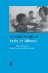 Dorothy (Open University Faulkner, Dorothy Faulkner, Faulkner Dorothy, Karen Littleton, Littleton Karen, Martin Woodhead... - Cultural Worlds of Early Childhood