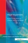Heather Mccall Mason, Christine Arter, Arter Christine, Heather Mason, Mason Heather, Stephen Mccall... - Visual Impairment