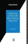 David Birch - Language, Literature and Critical Practice