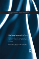 David Carless, Kitrina Douglas, Kitrina Carless Douglas - Life Story Research in Sport