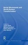 Jackie Goodhart Smith, MICHAEL GOODHART, Patrick Manning, John Markoff, Markoff John, Jackie Smith - Social Movements and World-System Transformation