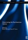 Bruce (University of Toronto Kidd, Bruce Kidd, Kidd Bruce, Cesar Torres - Historicizing the Pan-American Games