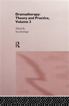Sue Jennings, Sue Jennings - Dramatherapy: Theory and Practice, Volume 3