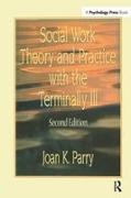 Joan K Parry, Carlton Munson - Social Work Theory and Practice With the Terminally Ill