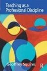 Geoffrey Squires, Geoffrey (University of Hull Squires, Squires Geoffrey - Teaching As a Professional Discipline