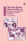 Tine Gammeltoft, Gammeltoft Tine - Women''s Bodies, Women''s Worries