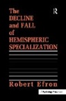 Robert Efron, Efron Robert - Decline and Fall of Hemispheric Specialization