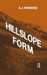 A. J. Parsons, Parsons A. J. - Hillslope Form