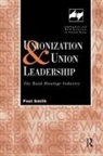 Paul Smith - Unionization and Union Leadership