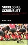 Noah Dyer, Dyer Noah - Successful Scrumbutt