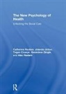 Tegan Cruwys, Cruwys Tegan, Genevieve Dingle, Dingle Genevieve, Catherine Haslam, Catherine (Professor of Clinical Psycholog Haslam... - New Psychology of Health