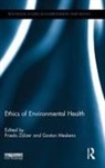 Friedo (University of South Bohemia Zolzer, Friedo Meskens Zolzer, Gaston Meskens, Meskens Gaston, Friedo Zölzer - Ethics of Environmental Health