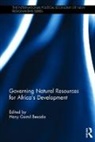 Hany Besada, Hany Besada, Besada Hany - Governing Natural Resources for Africas Development