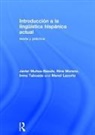 Taboada Inma, Manel Lacorte, Lacorte Manel, Nina Moreno, Moreno Nina, Javier (The University of Oxford Munoz-Basols... - Introduccion a La Linguistica Hispanica Actual