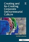 Alzira Salama, Salama Alzira - Creating and Re-Creating Corporate Entrepreneurial Culture