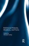 Michael Lackey, Michael (University of Minnesota - Morris Lackey, Michael Lackey - Biofictional Histories, Mutations and Forms
