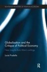 Lucia Pradella, Pradella Lucia - Globalization and the Critique of Political Economy