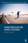Gabriella Sanchez, Gabriella (The Catholic University of Ame Sanchez - Human Smuggling and Border Crossings