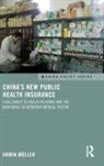 Armin Muller, Armin Müller - China''s New Public Health Insurance