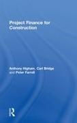 Carl Bridge, Bridge Carl, Peter Farrell, Anthony Higham, Anthony (University of Salford Higham, … - Project Finance for Construction