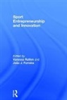 Vanessa (La Trobe University Ratten, João J. Ferreira, Vanessa Ratten, Ratten Vanessa - Sport Entrepreneurship and Innovation