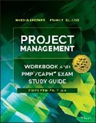 Harold Kerzner, Harold (Baldwin-Wallace College Kerzner, Frank P Saladis, Frank P. Saladis, Saladis Frank P. - Project Management Workbook and Pmp / Capm Exam Study Guide